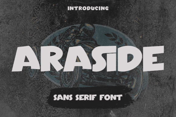 Araside: The Bold, Trendy Display Font for Playful Designs
