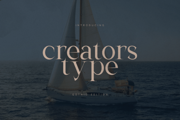 Creators Type Gothic Edition: A Serif for Modern Storytellers