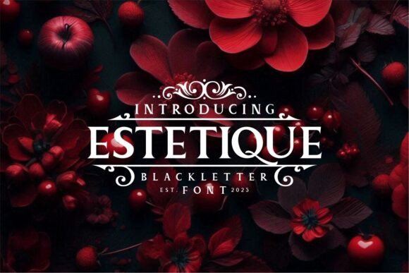 Estetique: A Bold Blackletter Font for Striking Designs
