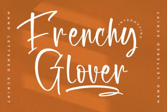 Frenchy Glover: A Handwritten Font for Modern Designs